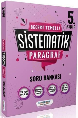 Sistematik Yayınları 5. Sınıf Beceri Temelli SİSTEMATİK Paragraf Soru Bankası