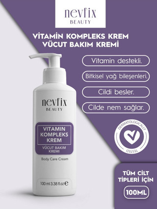 Nevfix Beauty Vitamin Komplex Krem Cilt Ve Vücut Bakımı 100 Ml