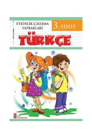 3. Sınıf Etkinlik Çalışma Yaprakları Türkçe - Ata Yayıncılık