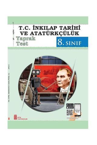 8. Sınıf T.C. İnkılap Tarihi ve Atatürkçülük Yaprak Test - Ata Yayıncılık