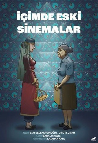 İçimde Eski Sinemalar - Karakarga