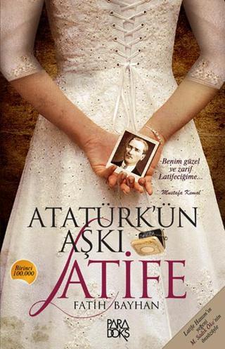 Atatürk'ün Aşkı Latife Fatih Bayhan Paradoks Kitap