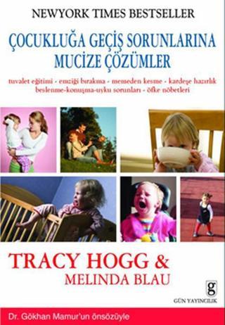 Çocukluğa Geçiş Sorunlarına Mucize Çözümler - Melinda Blau - Gün Yayıncılık