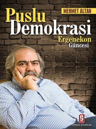 Puslu Demokrasi Ergenekon Güncesi - Mehmet Altan - Etkileşim