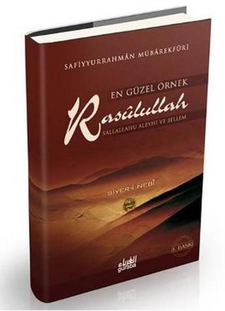 En Güzel Örnek Rasulullah - Safiyyür Rahman Mübarek Furi - Guraba Yayınları