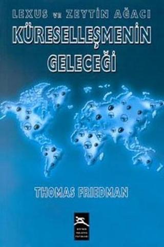 Küreselleşmenin Geleceği - Thomas L. Friedman - Boyner Yayınları