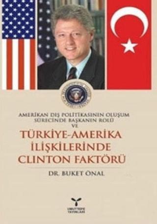 Türkiye-Amerika İlişkilerinde Clinton Faktörü - Buket Önal - Umuttepe