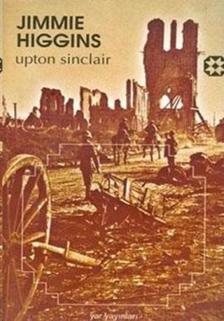 Jimmie Higgins - Upton Sinclair - Yar Yayınları