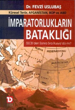 İmparatorlukların Bataklığı Afganistan - Dr.Fevzi Ulubaş - Toplumsal Dönüşüm Yayınları