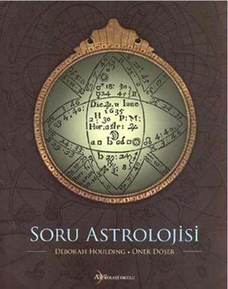 Soru Astrolojisi - Deborah Houlding - Astroloji Okulu Yayınları