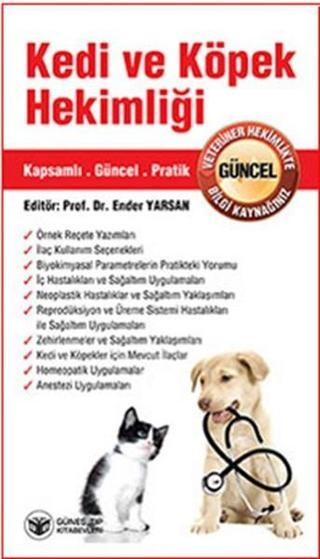 Kedi ve Köpek Hekimliği - Ender Yarsan - Güneş Tıp Kitabevleri