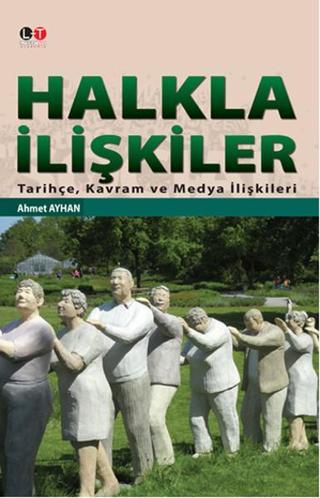 Halkla İlişkiler - Ahmet Ayhan - Literatürk Academia