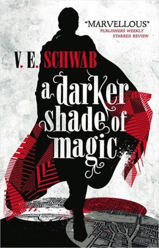 A Darker Shade of Magic (A Darker Shade of Magic #1) - V. E. Schwab - Titan Books