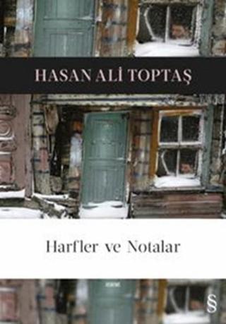 Harfler ve Notalar - Hasan Ali Toptaş - Everest Yayınları