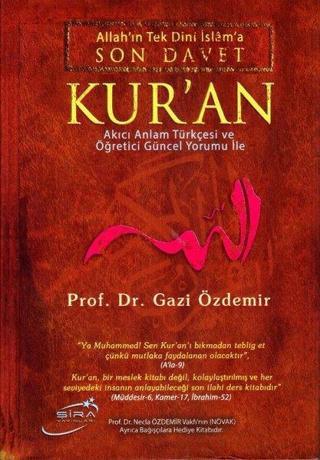 Son Davet Kur'an - Gazi Özdemir - Şira Yayınları