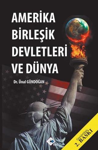 Amerika Birleşik Devletleri ve Dünya - Ünal Gündoğan - Srt Yayınları