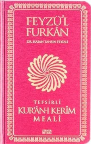Feyzü'l Furkan Tefsirli Kur'an-ı Kerim Meali - Cep Boy - Hasan Tahsin Feyizli - Server İletişim
