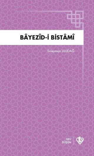 Bayezid-i Bistami - Süleyman Uludağ - Türkiye Diyanet Vakfı Yayınları