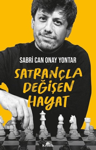 Satrançla Değişen Hayat - Kronik Kitap