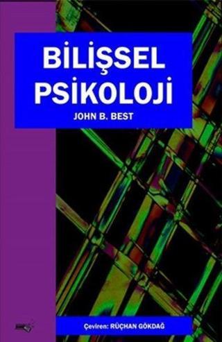 Bilişsel Psikoloji - John B. Best - Sınırsız Kitap