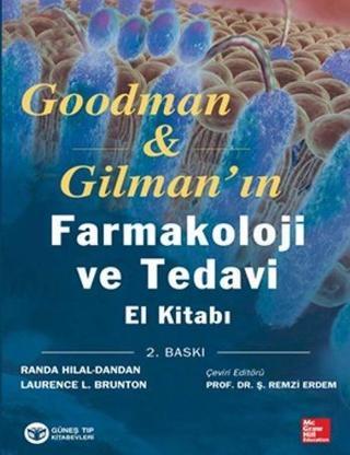Goodman & Gilman'ın Farmakoloji ve Tedavi El Kitabı - Laurence L. Brunton - Güneş Tıp Kitabevleri
