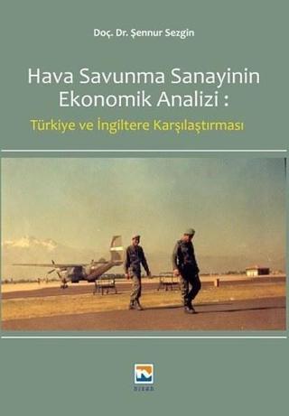 Hava Savunma Sanayinin Ekonomik Analizi - Şennur Sezgin - Nisan Kitabevi Yayınları