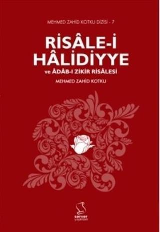 Risale-i Halidiyye ve Adab-ı Zikir Risalesi - Mehmed Zahid Kotku - Server İletişim