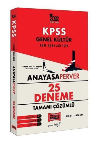 2022 KPSS Genel Kültür AnayasaPerver Tamamı Çözümlü 25 Deneme - Hikmet Aksakal - Yargı Yayınları