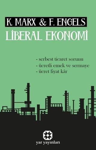 Liberal Ekonomi - Friedrich Engels - Yar Yayınları
