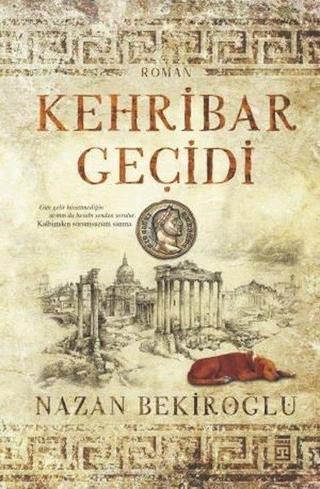 Kehribar Geçidi - Özel Baskı Bez Ciltli - Nazan Bekiroğlu - Timaş Yayınları