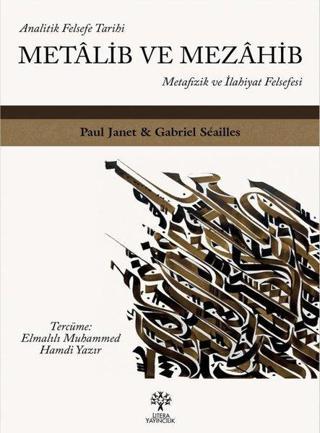 Metalib ve Mezahib - Metafizik ve İlahiyat Felsefesi - Gabriel Seailles - Litera