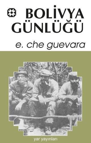 Bolivya Günlüğü - Ernesto Che Guevara - Yar Yayınları