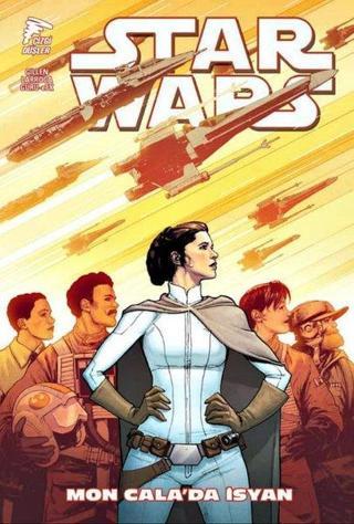Star Wars Cilt 8 - Mon Cala'da İsyan - Kieron Gillen - Çizgi Düşler