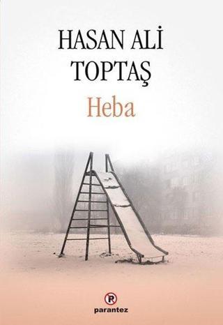 Heba - Hasan Ali Toptaş - Parantez Gazetecilik ve Yayıncılık