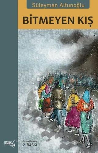 Bitmeyen Kış - Süleyman Altunoğlu - Sınırsız Kitap