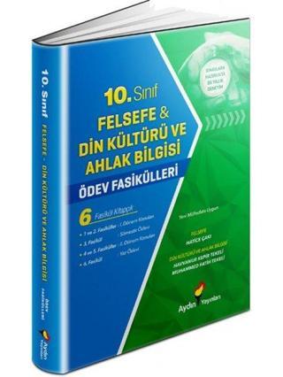 10. Sınıf Felsefe Din Kültürü ve Ahlak Bilgisi Ödev Fasikülleri - Kolektif  - Aydın Yayınları-Eğitim
