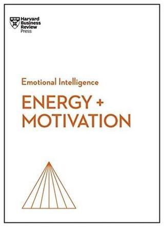 Energy + Motivation - Harvard Business Review - Harvard Business Review Press
