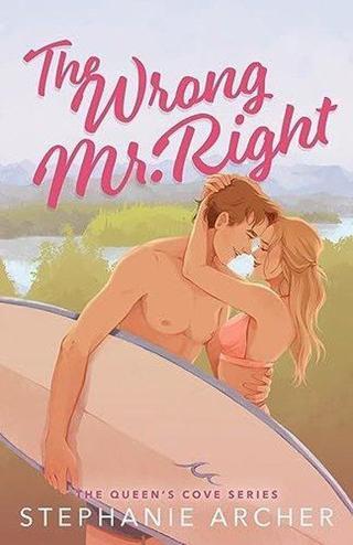 Wrong Mr. Right - Stephanie Archer - Silver Springs Press