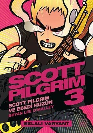 Scott Pilgrim 3: Scott Pilgrim ve Ebedi Hüzün - Belalı Varyant - Bryan Lee O'Malley - İthaki Yayınları
