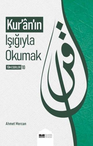Kur'an'ın Işığıyla Uyumak - Ahmet Mercan - Siyer Yayınları