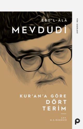 Kur'an'a Göre Dört Terim - Mevdudi  - Pınar Yayıncılık