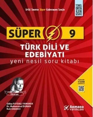 9. Sınıf Türk Dili ve Edebiyatı Süper Yeni Nesil Soru Kitabı - Gülay Faydalı Yamaner - Armada Yayınları