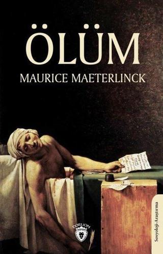 Ölüm - Maurice Maeterlinck - Dorlion Yayınevi