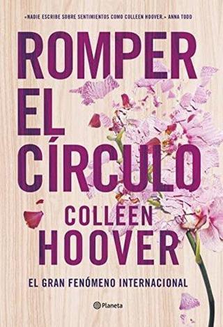 Romper El Circulo - Colleen Hoover - PLANETA