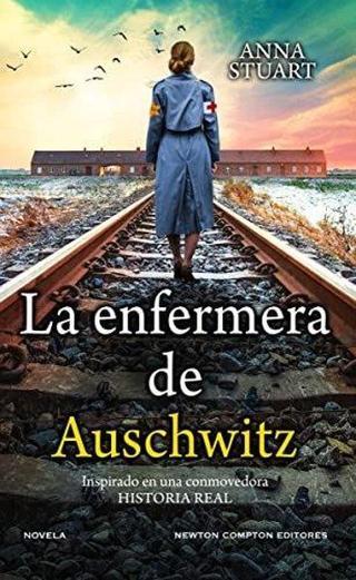 Enfermera De Auschwitz, La - Anna Stuart - NEWTON COMPTON