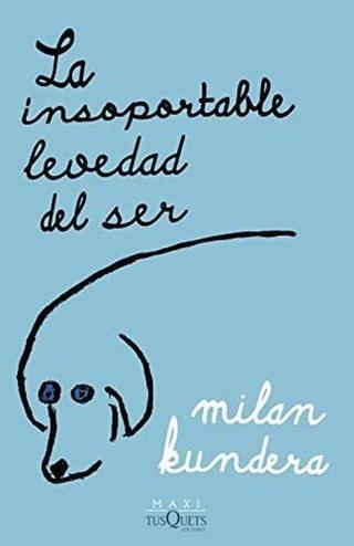 İnsoportable Levedad Del Ser, La - Milan Kundera - MAXI-TUSQUETS