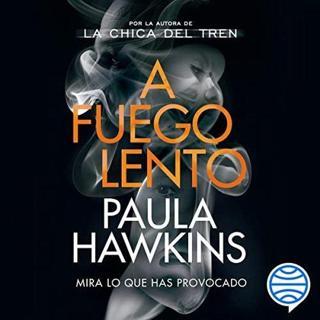 A Fuego Lento - Paula Hawkins - BOOKET