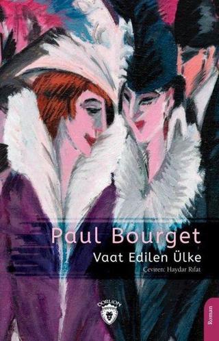 Vaat Edilen Ülke - Paul Bourget - Dorlion Yayınevi