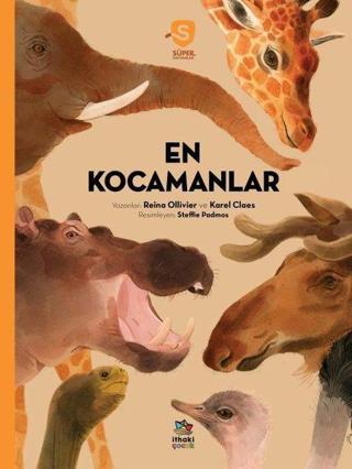 En Kocamanlar - Süper Hayvanlar Serisi - Karel Claes - İthaki Çocuk