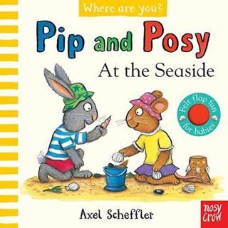 Pip and Posy, Where Are You? At the Seaside - Camilla Reid - NOSY CROW